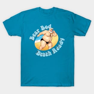 Bear Bod, Beach Ready!  No. 8 T-Shirt